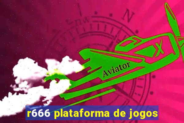 r666 plataforma de jogos